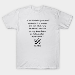 Hurt Not Any Living Being, Buddha T-Shirt